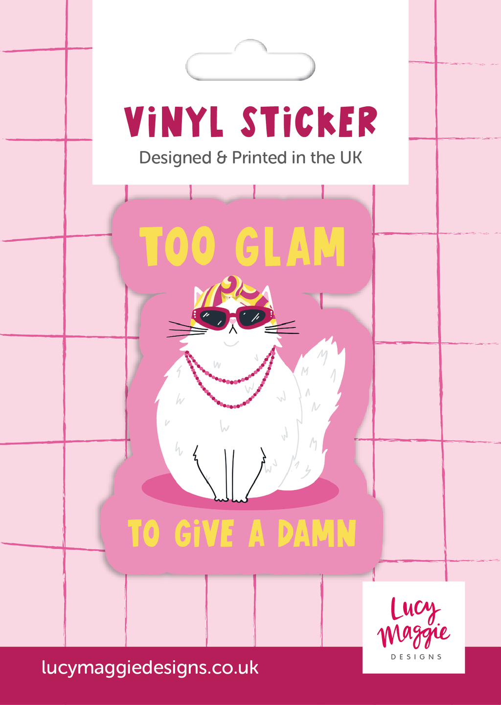 Too Glam To Give A Damn Vinyl Sticker
