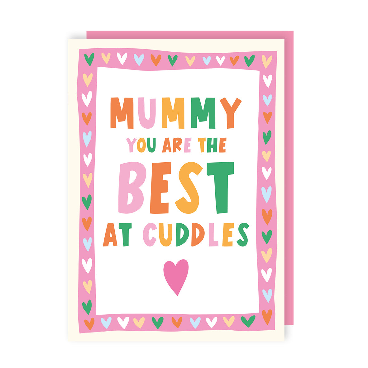 Mummy You Are The Best At Cuddles