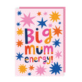 Big Mum Energy Mother's Day Card