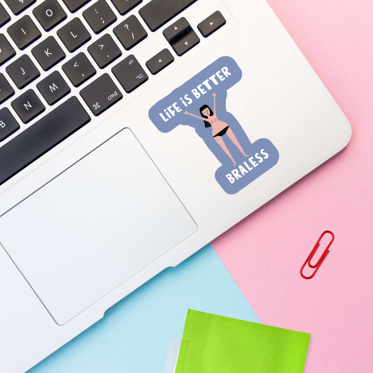 Life is Better Braless Vinyl Sticker