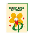 Chin Up Buttercup Thinking of You Card