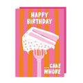 Cake Whore Birthday Card