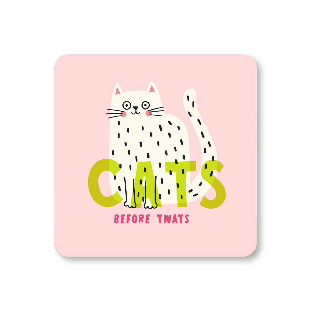 Cats Before Twats Coaster
