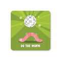 Do The Worm Coaster