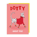 Dotty About You Dalmatian Dog Love Card