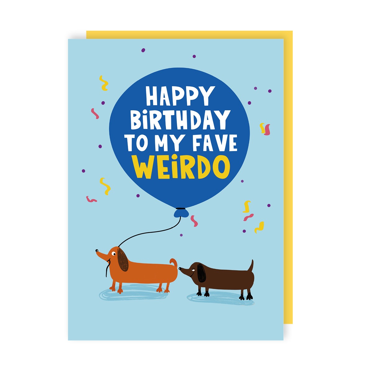 Fave Weirdo Birthday Card