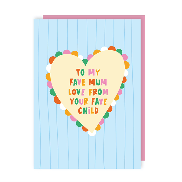 Love From Your Fave Child Mother's Day Card
