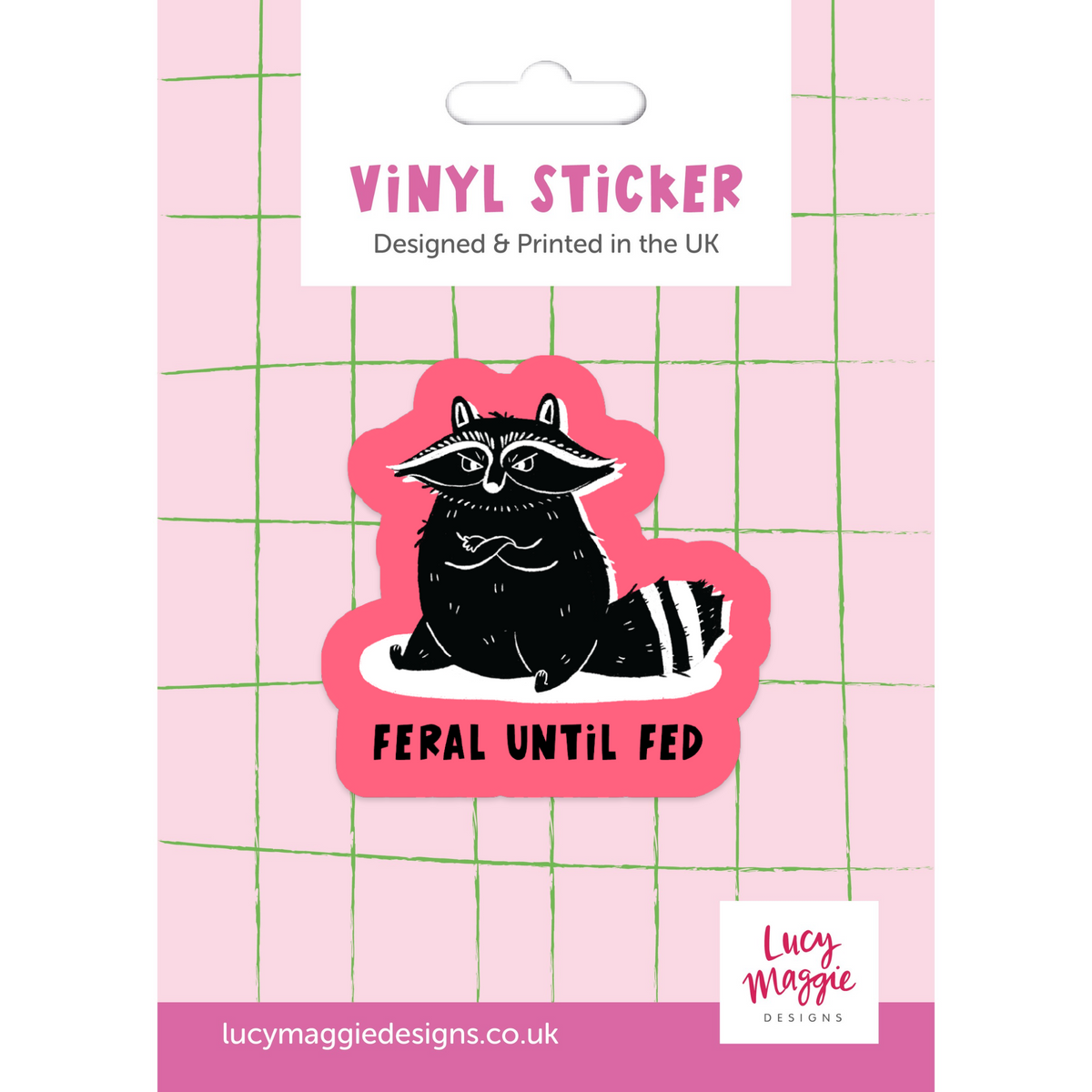 Feral Until Fed Racoon Vinyl Sticker