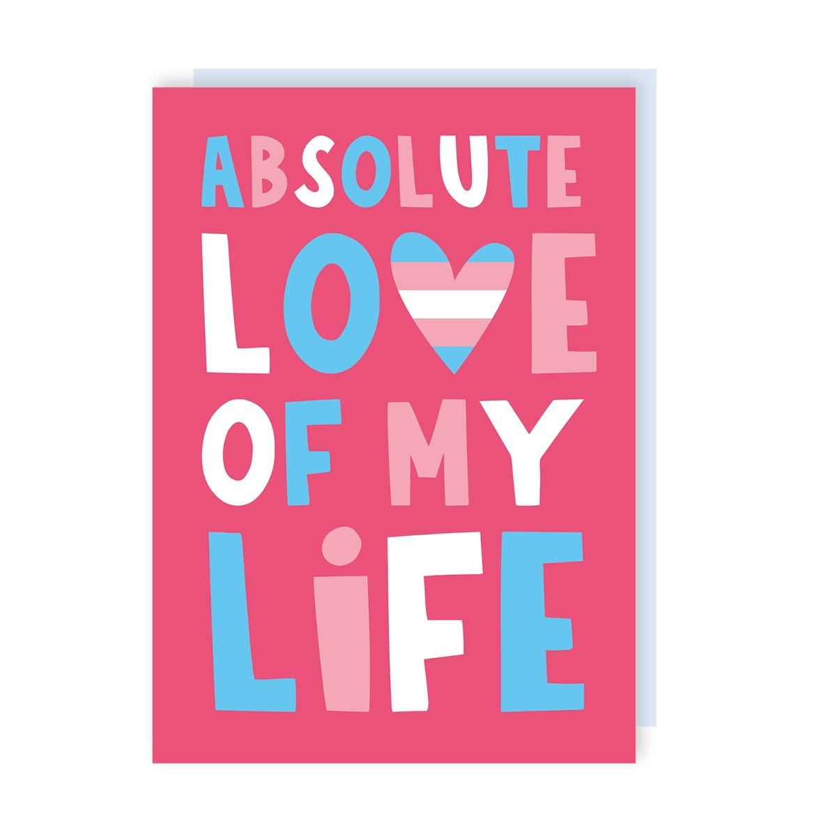 Love of My Life Trans Love Card