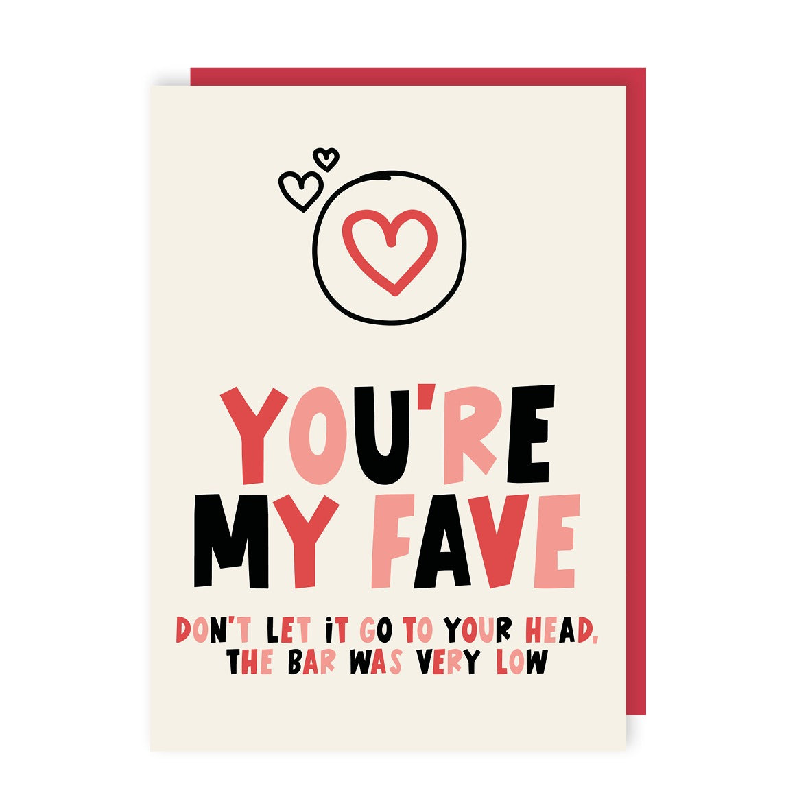 You're My Fave (The Bar Was Low) Love Card