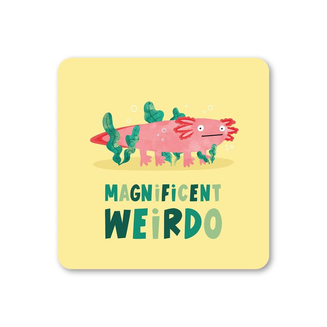 Magnificent Weirdo Axolotyl Coaster
