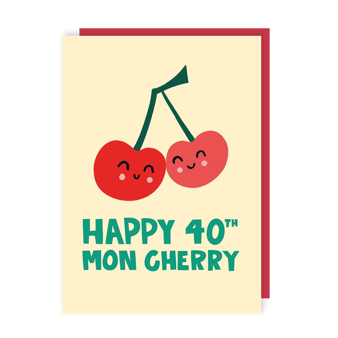 Mon Cherry 40th Birthday Card