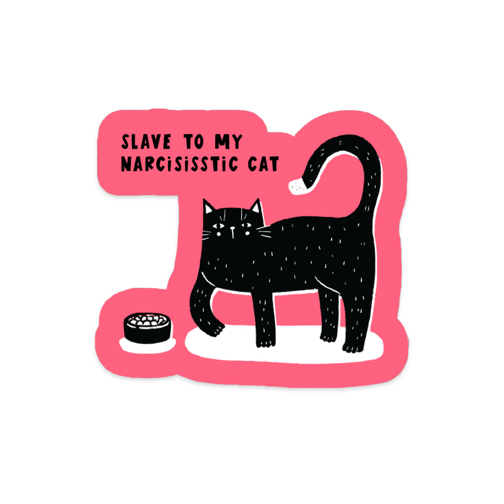 Slave to My Narcissistic Cat Vinyl Sticker