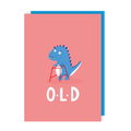Old Dinosaur Birthday Card