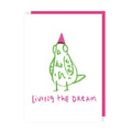 Pigeon Living the Dream Birthday Card - Neon Ink