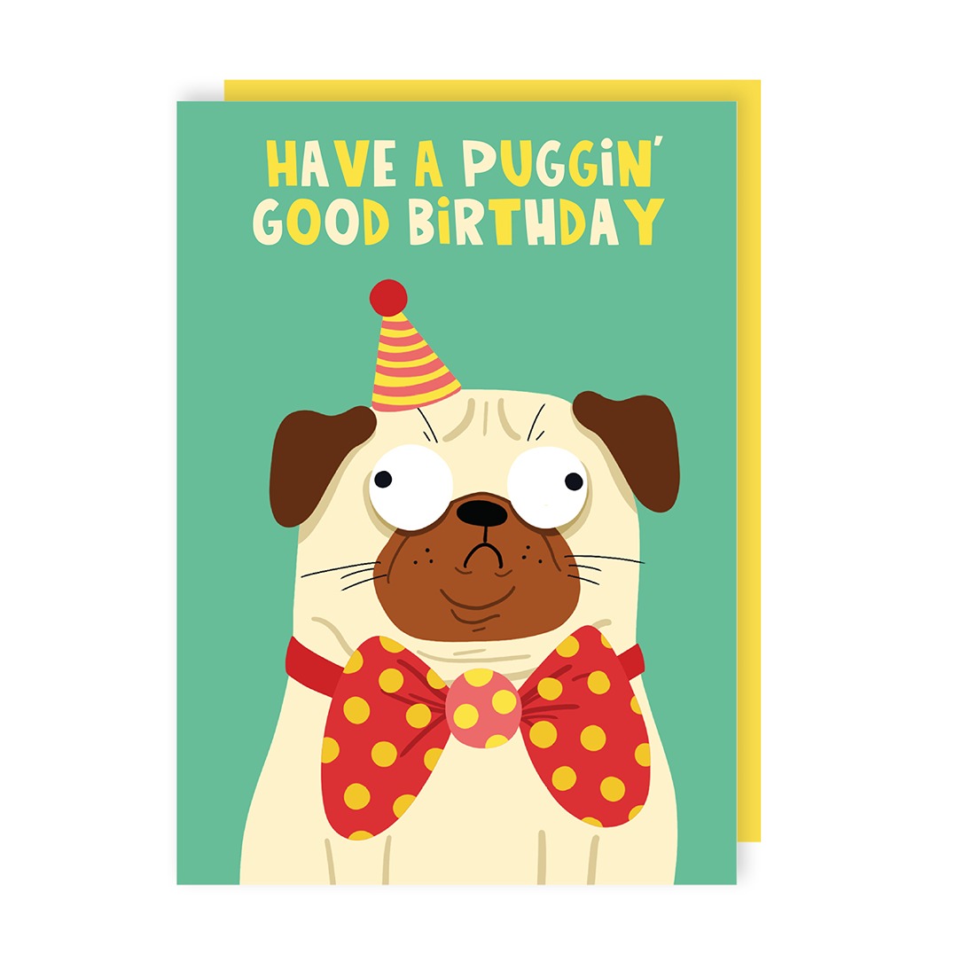 Puggin Good Birthday Card