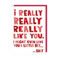 Really Really Like You Love Card
