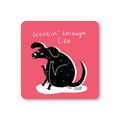 Scootin' Through Life Dog Coaster