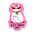 Slay Every Day Vinyl Sticker