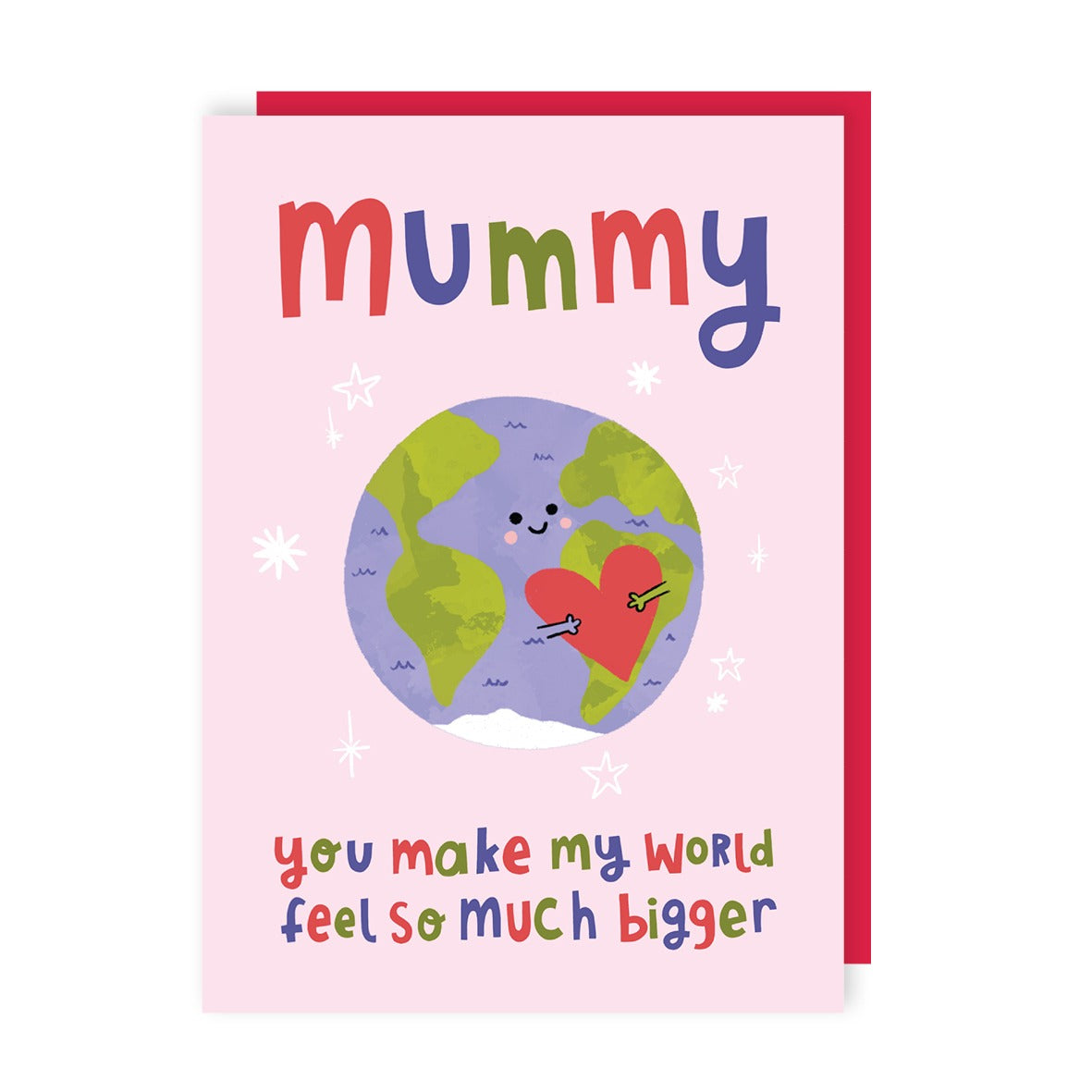 Mummy You Make The World So Much Bigger Mother's Day Card