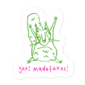Yaas Madafakas Vinyl Sticker