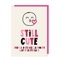 Still Cute Birthday Card