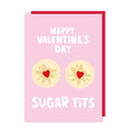Sugar Tits Valentines's Day Card