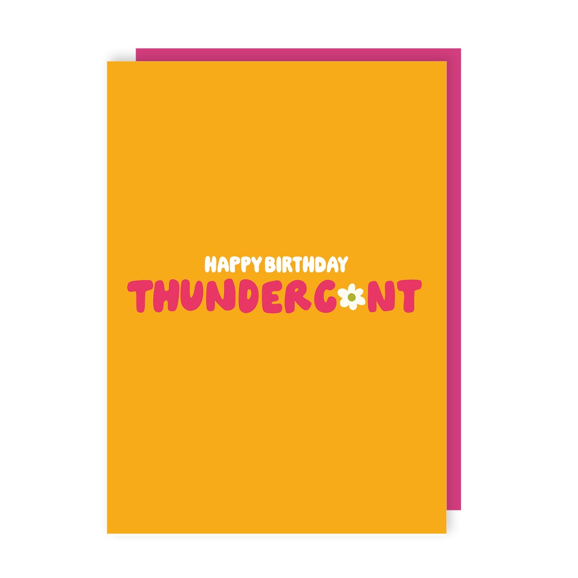Thunderc*nt Birthday Card