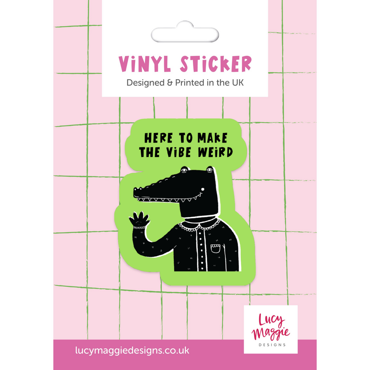 Here to Make the Vibe Weird Vinyl Sticker