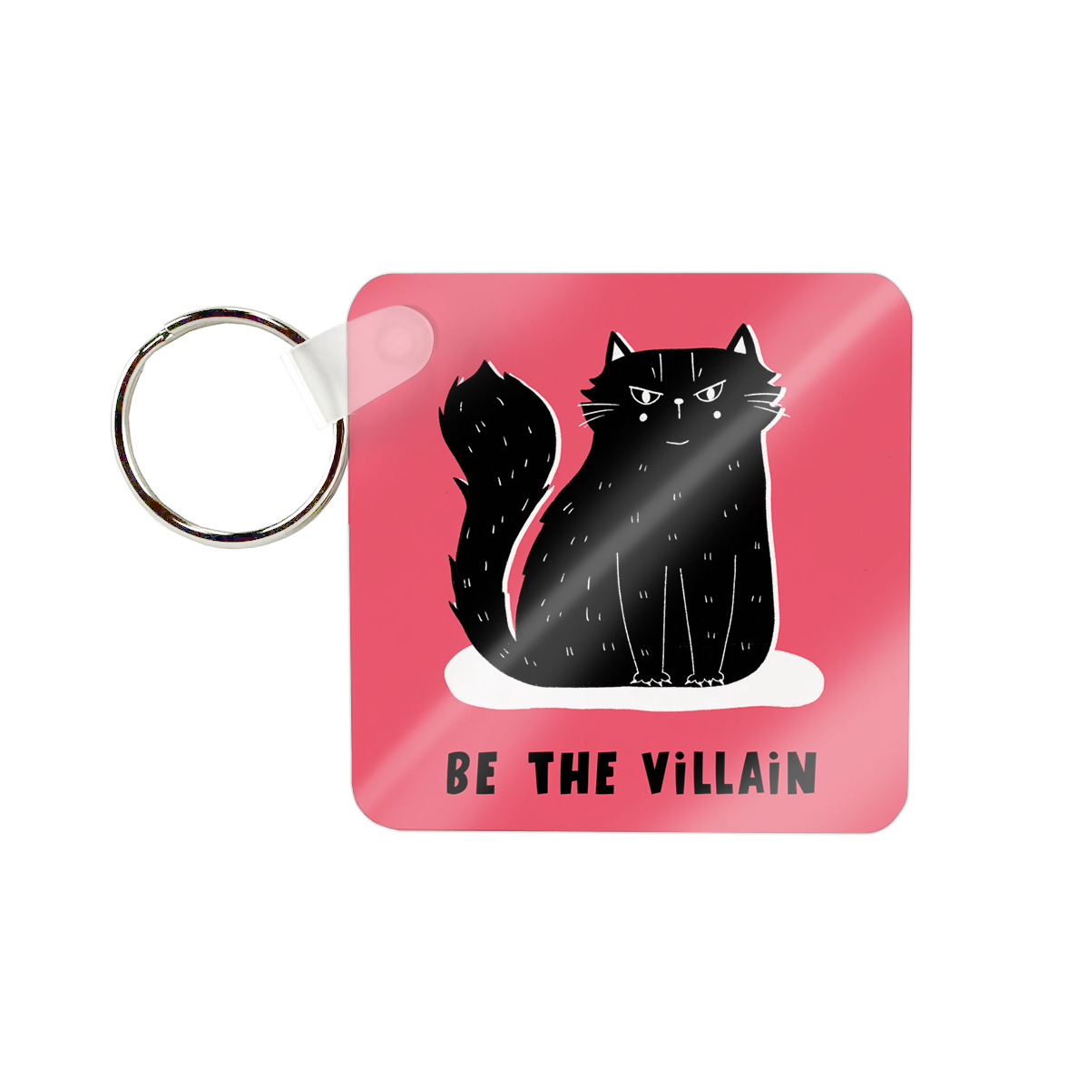 Be The Villain Keyring