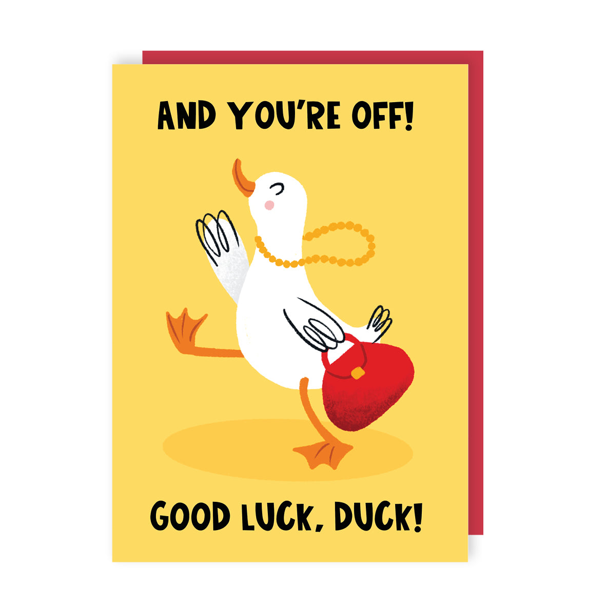 And You're Off Good Luck Card