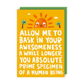 Bask In Your Awesomeness Appreciation Card