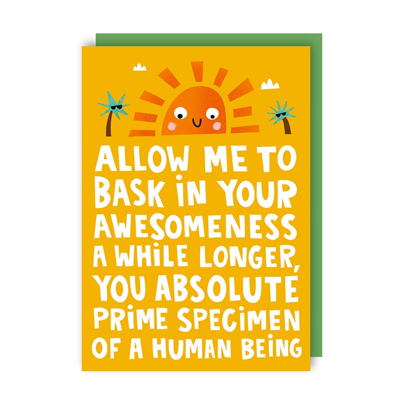 Bask In Your Awesomeness Appreciation Card