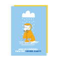 I Am Here Always Dog Rain Thinking of You Card
