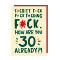 Fuckity 30 Birthday Card