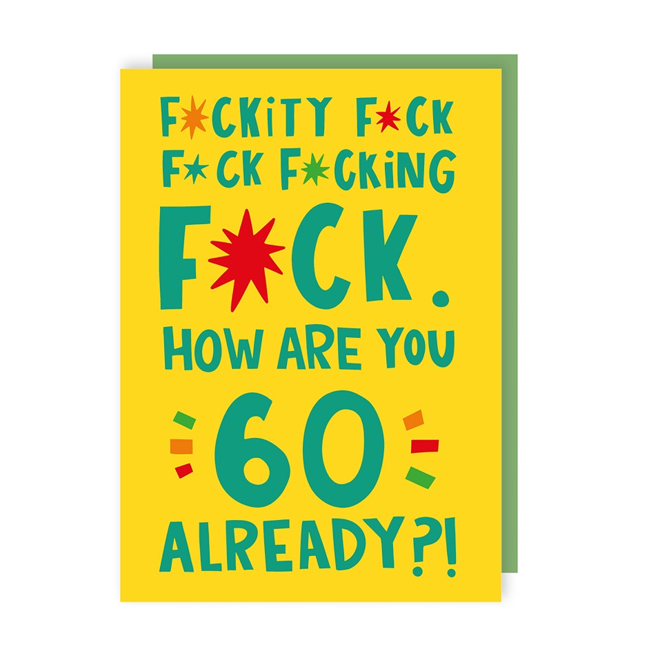 Fuckity 60 Birthday Card