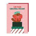 I Am Your Christmas Present Dog Christmas Card