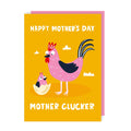 Mother Clucker Mother's Day Card