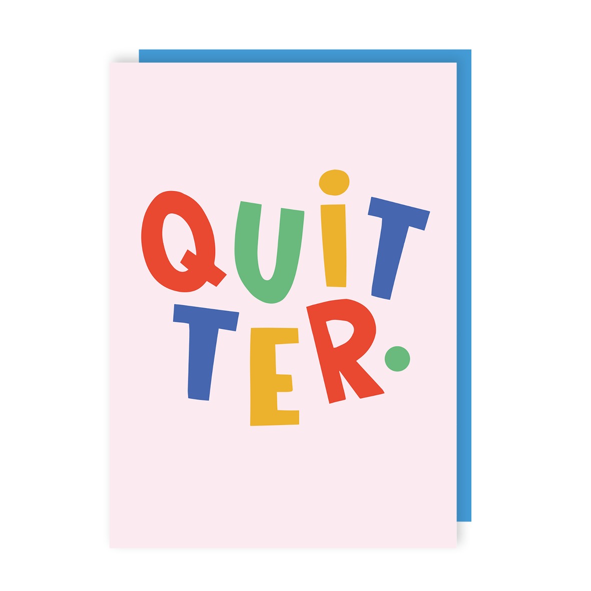Quitter Leaving Card