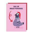 Full Of Roast Potatoes Pigeon Christmas Card
