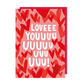 So Much Love Hearts Love Card