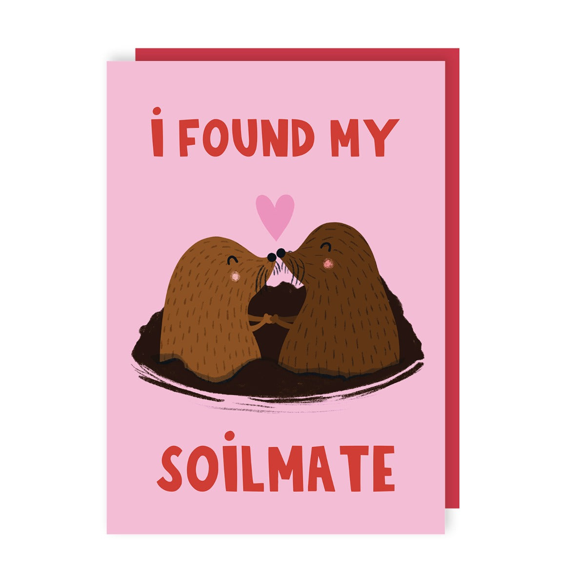 I Found My Soilmate Mole Love Card