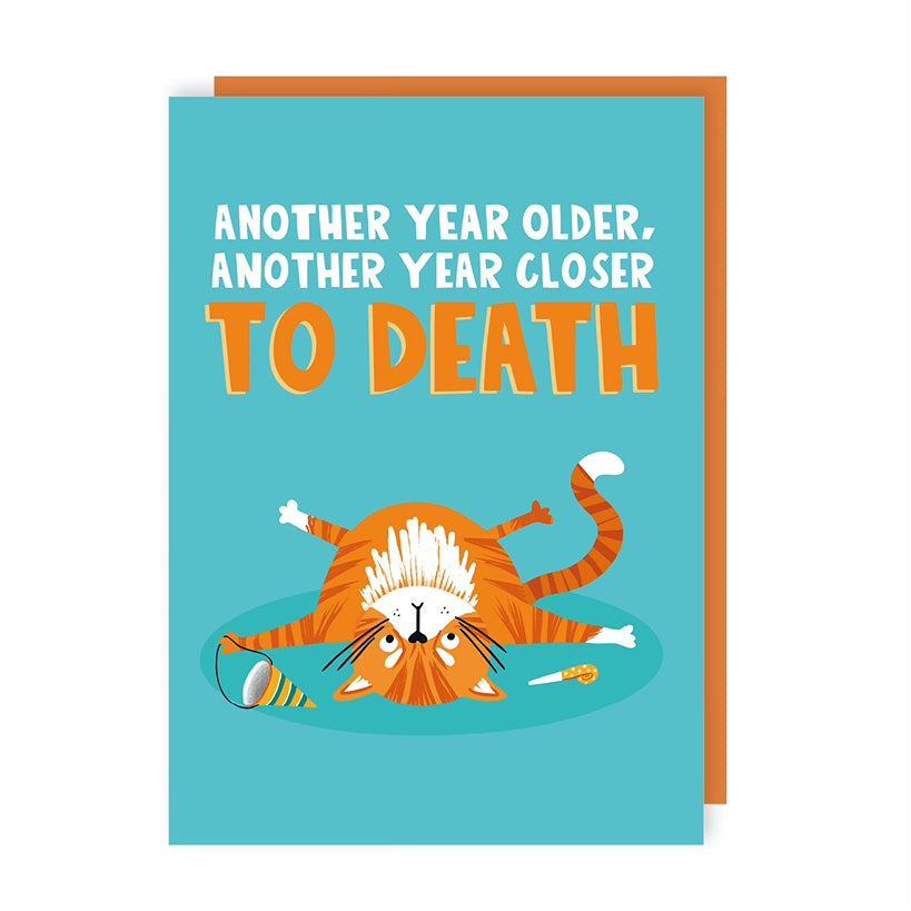 Closer To Death Cat Birthday Card