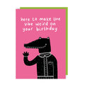 Here to Make the Vibe Weird Birthday Card - Neon Ink
